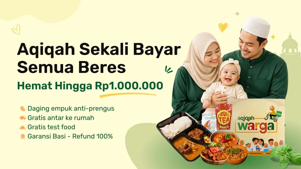 Aqiqah Sekali Bayar Semua Beres